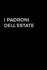 I padroni dell'estate