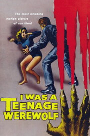 I Was a Teenage Werewolf