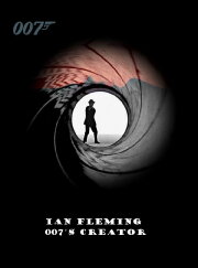 Ian Fleming: 007's Creator Ian Fleming: 007's Creator