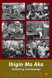Ibigin Mo Ako ‘Lalaking Matapang’