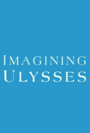 Imagining Ulysses