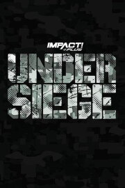 IMPACT Wrestling: Under Siege 2021