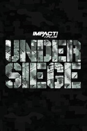 IMPACT Wrestling: Under Siege 2023
