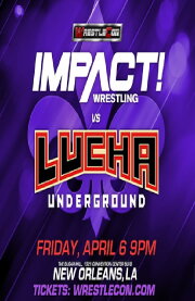 IMPACT Wrestling vs. Lucha Underground 2018 IMPACT Wrestling vs. Lucha Underground 2018