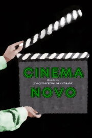 Improvised and Purposeful: Cinema Novo
