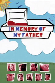 In Memory of My Father In Memory of My Father