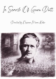 In Search of Guru Dutt In Search of Guru Dutt