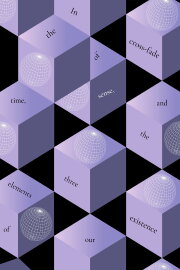 In the cross-fade of time, sense and the three elements of our existence In the cross-fade of time, sense and the three elements of our existence