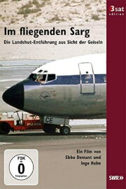 In the flying coffin - The Landshut abduction from the hostages' point of view