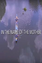 In the Name of The Mother