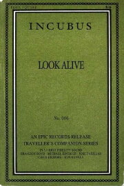 Incubus -  Look Alive