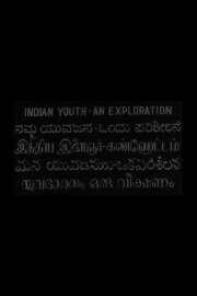 Indian Youth: An Exploration Indian Youth: An Exploration