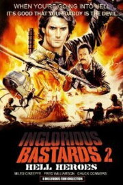 Inglorious Bastards 2: Hell's Heroes Inglorious Bastards 2: Hell's Heroes