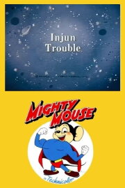 Injun Trouble Injun Trouble