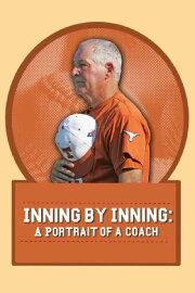 Inning by Inning: A Portrait of a Coach Inning by Inning: A Portrait of a Coach