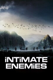 Intimate Enemies Intimate Enemies
