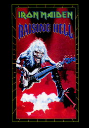 Iron Maiden: Raising Hell Iron Maiden: Raising Hell
