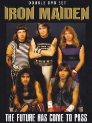 Iron Maiden: The Future Has Come to Pass