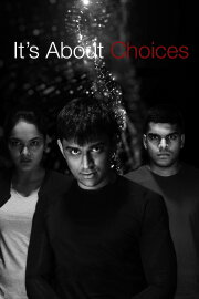 It's About Choices It's About Choices