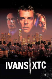 ivans xtc. ivans xtc.