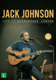 Jack Johnson - Live at Roundhouse London Jack Johnson - Live at Roundhouse London