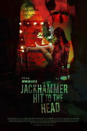 Jackhammer Hit to the Head
