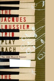 Jacques Loussier Trio - Play Bach - The 1989 Munich Concert