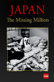 Japan: The Missing Million Japan: The Missing Million