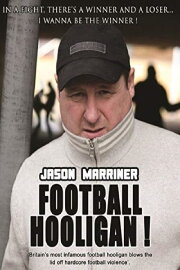 Jason Marriner Football Hooligan