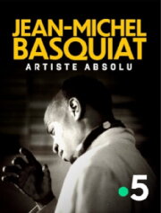 Jean-Michel Basquiat, artiste absolu