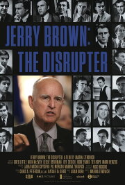 Jerry Brown: The Disrupter Jerry Brown: The Disrupter