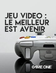 Jeu vidéo : le meilleur est avenir