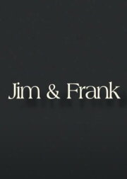 Jim & Frank