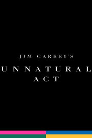 Jim Carrey: Unnatural Act Jim Carrey: Unnatural Act