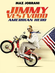 Jimmy Vestvood: Amerikan Hero Jimmy Vestvood: Amerikan Hero