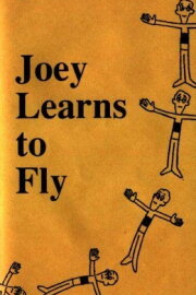 Joey Learns To Fly Joey Learns To Fly
