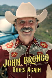 John Bronco Rides Again John Bronco Rides Again