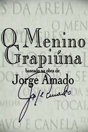 Jorge Amado - O Menino Grapiúna