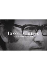 José Afonso: Traz Outro Amigo Também