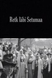 Journey Through Setomaa Journey Through Setomaa