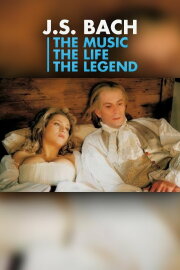 J.S. Bach: The Music, The Life, The Legend
