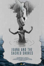Juana and the Sacred Shores Juana and the Sacred Shores