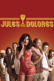 Jules and Dolores Jules and Dolores