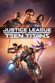 Justice League vs. Teen Titans Justice League vs. Teen Titans