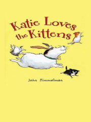 Katie Loves the Kittens Katie Loves the Kittens