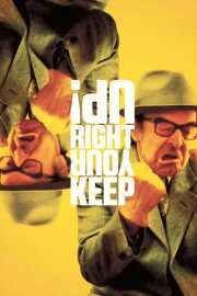 Keep Your Right Up Keep Your Right Up