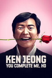 Ken Jeong: You Complete Me, Ho Ken Jeong: You Complete Me, Ho
