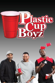 Kevin Hart Presents: Plastic Cup Boyz Kevin Hart Presents: Plastic Cup Boyz