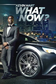 Kevin Hart: What Now? Kevin Hart: What Now?