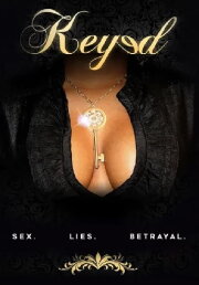 Keyed: A Deadly Game of Sex/Lies/Betrayal Keyed: A Deadly Game of Sex/Lies/Betrayal